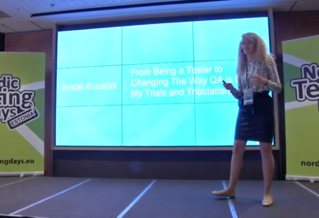 Kristel Kruustük KEYNOTE: From Being a Tester to Changing The Way QA is Done