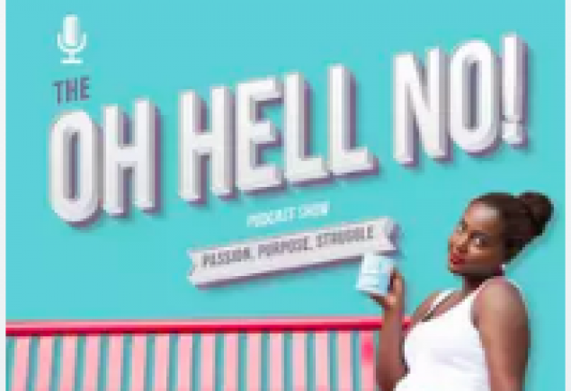 The Oh Hell No Podcast